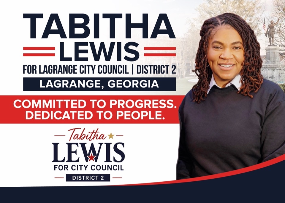 Campaign mailer for Tabitha Lewis for LaGrange City Council, District 2, LaGrange, Georgia. Committed to Progress. Dedicated to People.
